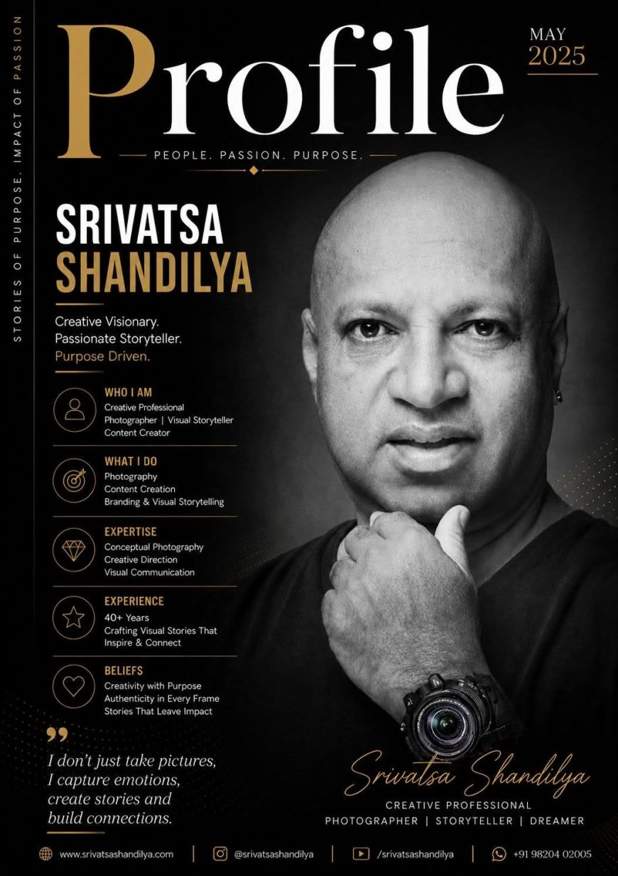 ಛಾಯಾಗ್ರಹಣದಲ್ಲಿ ವಿಶಿಷ್ಟ ಛಾಪು ಮೂಡಿಸಿದ ಶ್ರೀವತ್ಸ ಶಾಂಡಿಲ್ಯ