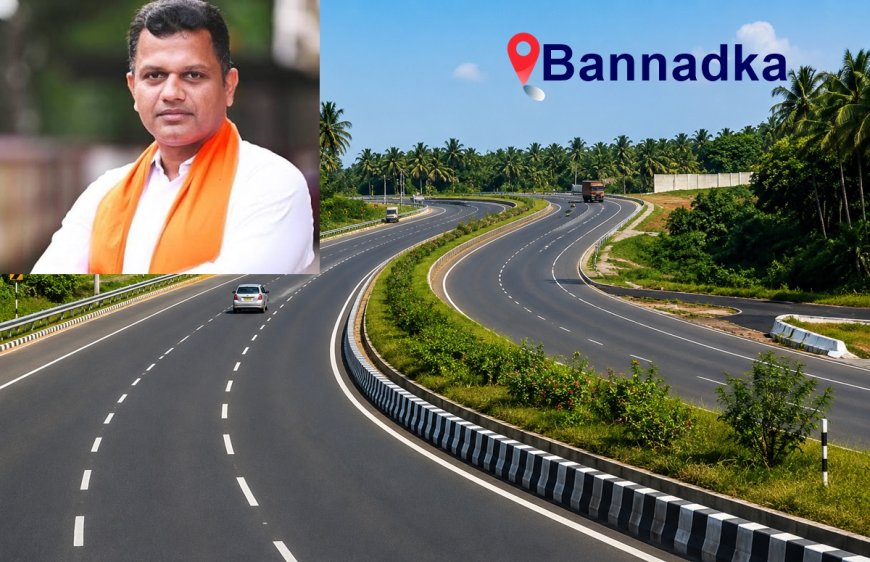 ಸಾಣೂರು-ಬಿಕರ್ನಕಟ್ಟೆ ಚತುಷ್ಪಥ ರಸ್ತೆ ಕಾಮಗಾರಿ  ಬನ್ನಡ್ಕದಲ್ಲಿ ಸರ್ವೀಸ್‌ ರಸ್ತೆ, ನಿರ್ಮಾಣಕ್ಕೆ ಹೆದ್ದಾರಿ ಪ್ರಾಧಿಕಾರ ತಾತ್ವಿಕ ಒಪ್ಪಿಗೆ:ಸಂಸದ ಕ್ಯಾ.ಚೌಟ