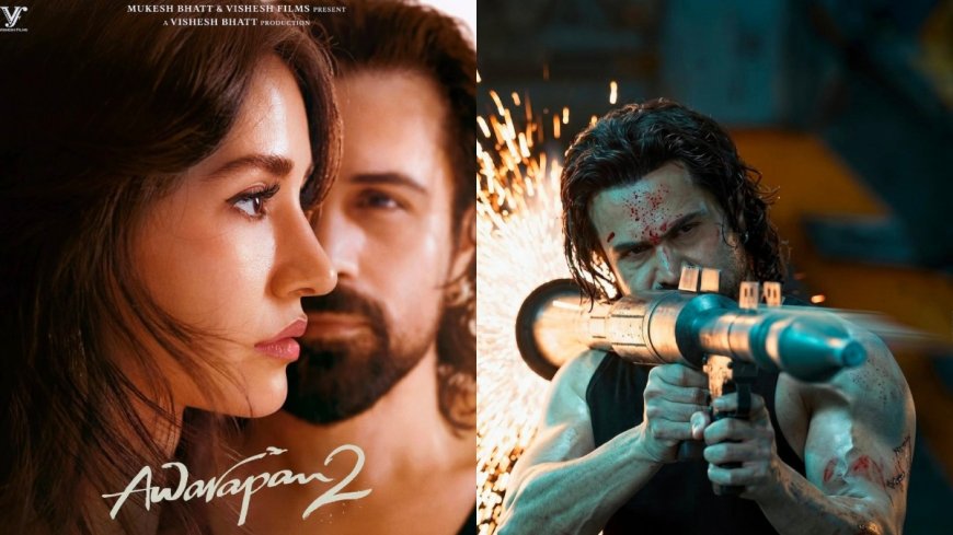 Awarapan-2: 150 ಕೋಟಿ ಗಡಿ ದಾಟಿದ ಅವರಪನ್-2..!