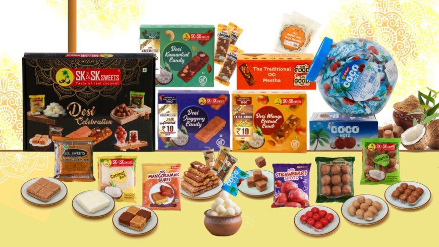 SK Sweets: ದೇಸಿ ತಿನಿಸುಗಳ ವೈಭವಕ್ಕೆ ಹೊಸ ಸ್ಪರ್ಶ: ಎಸ್‌ಕೆ ಸ್ವೀಟ್ಸ್‌ನ ಸಿಹಿ ಪಯಣ